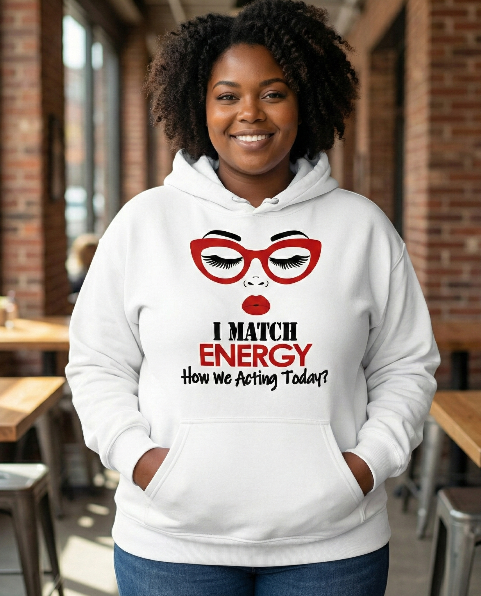 "I Match Energy" Sassy Graphic Hoodie