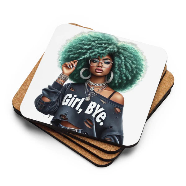 Girl, Bye Coaster