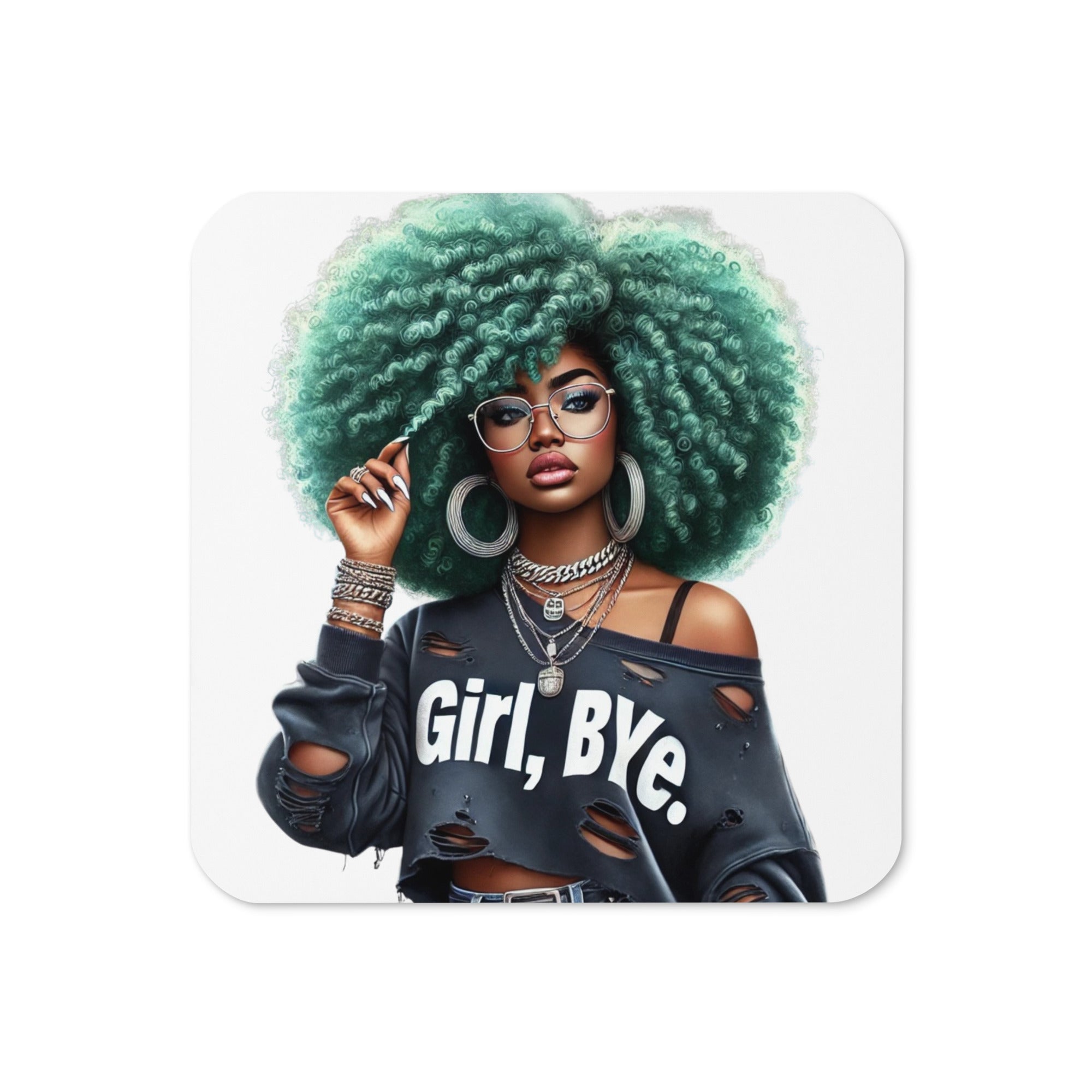 Girl, Bye Coaster