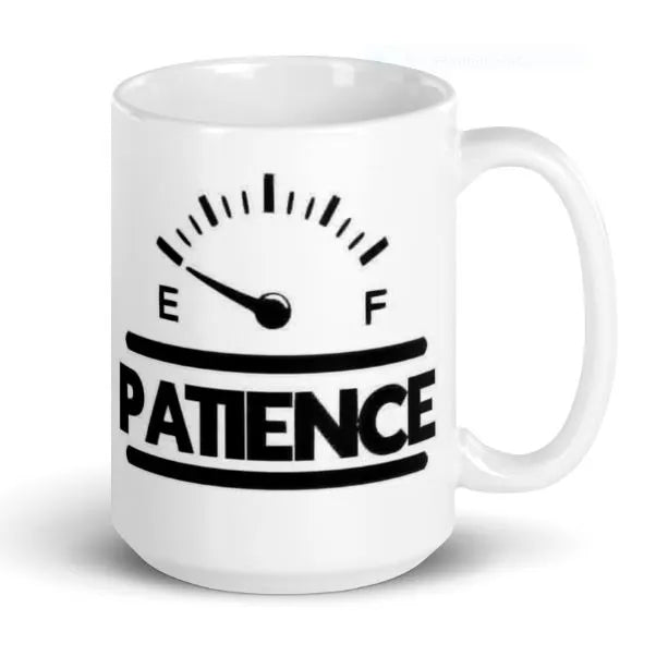 The “Running on Empty” Patience Mug